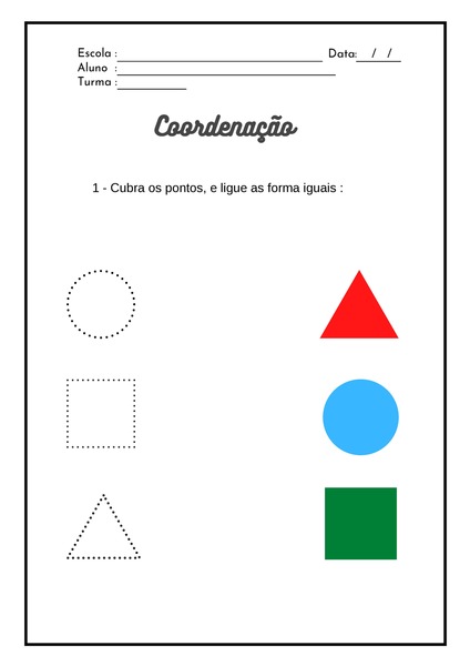 Cubra os Pontos e Ligue as Formas Iguais