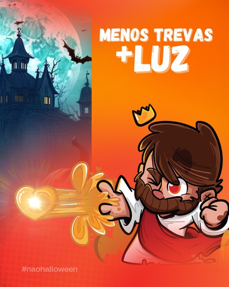 Menos Trevas, Mais Luz - Não ao Halloween v.3