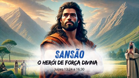 Sansão - O Herói de Força Divina